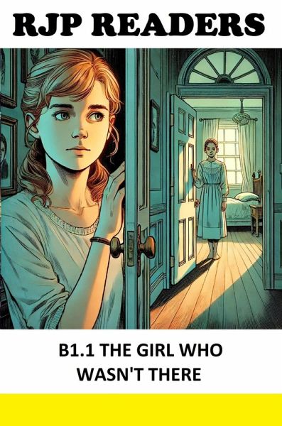 B1.1 The Girl Who Wasn't There (RJP READERS) (eBook, ePUB)
