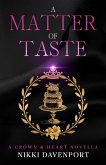 A Matter of Taste (Crown & Heart, #1.5) (eBook, ePUB) A Matter of Taste (Crown & Heart, #1.5) (eBook, ePUB)