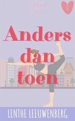 Cover Anders dan toen (Liever dan liefde, #5) (eBook, ePUB)