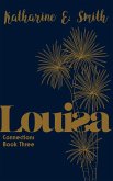 Louisa (Connections, #3) (eBook, ePUB) Louisa (Connections, #3) (eBook, ePUB)