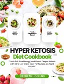 Hyper Ketosis Diet Cookbook (eBook, ePUB) Hyper Ketosis Diet Cookbook (eBook, ePUB)