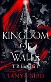 Kingdom of Walls Trilogy (eBook, ePUB) Kingdom of Walls Trilogy (eBook, ePUB)