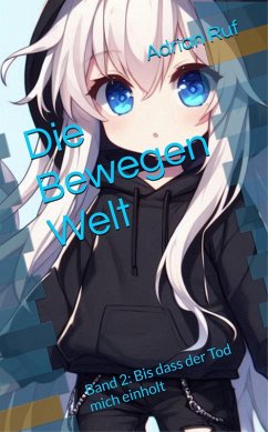Cover Die Bewegen-Welt - Vol.2 E-book (Die Bewegen Welt, #2) (eBook, ePUB)