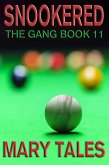 Snookered (The Gang, #11) (eBook, ePUB) Snookered (The Gang, #11) (eBook, ePUB)