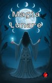 Magia lunare (I libri del circolo segreto) (eBook, ePUB)