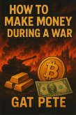 How to make money during a war (eBook, ePUB)