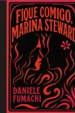 Fique Comigo, Marina Steward (eBook, ePUB) Fique Comigo, Marina Steward (eBook, ePUB)