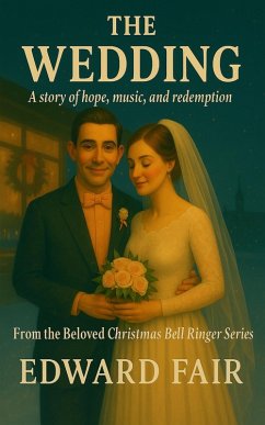 Cover The Wedding (The Christmas Bell Ringer, #2) (eBook, ePUB)