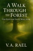 A Walk Through the Forest (eBook, ePUB) A Walk Through the Forest (eBook, ePUB)