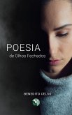 Poesia de Olhos Fechados (eBook, ePUB) Poesia de Olhos Fechados (eBook, ePUB)