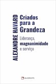 Criados para a grandeza (eBook, ePUB) Criados para a grandeza (eBook, ePUB)
