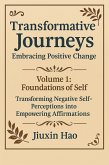 Transformative Journeys: Embracing Positive Change (eBook, ePUB) Transformative Journeys: Embracing Positive Change (eBook, ePUB)