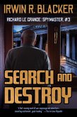 Search and Destroy (Richard Legrand, Spymaster) (eBook, ePUB) Search and Destroy (Richard Legrand, Spymaster) (eBook, ePUB)