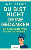 Du bist nicht deine Gedanken (eBook, ePUB)