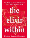The Elixir Within (eBook, ePUB) The Elixir Within (eBook, ePUB)