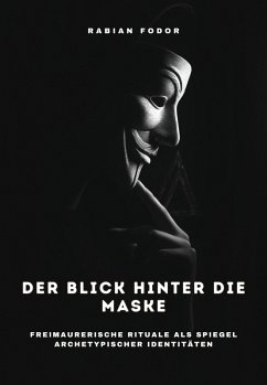 Der Blick hinter die Maske (eBook, ePUB) - Fodor, Rabian