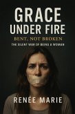 Grace Under Fire (eBook, ePUB)