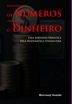 Cover Entendendo Os Números Que Movem O Dinheiro (eBook, ePUB)