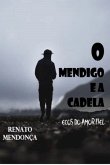 O Mendigo E A Cadela (eBook, ePUB) O Mendigo E A Cadela (eBook, ePUB)