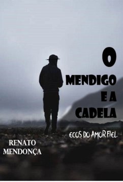 Cover O Mendigo E A Cadela (eBook, ePUB)