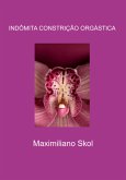 Indômita Constrição Orgástica (eBook, ePUB)