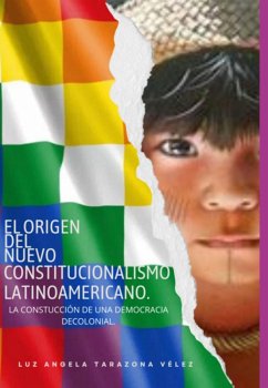El Origen Del Nuevo Constitucionalismo (eBook, ePUB) - Vélez, Luz Angela Tarazona