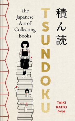 Tsundoku (eBook, ePUB) - Pym, Taiki Raito Tsundoku (eBook, ePUB) - Pym, Taiki Raito
