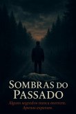Sombras Do Passado (eBook, ePUB)