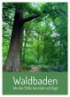 Waldbaden - Wo die Stille Wurzeln... - Bild 1