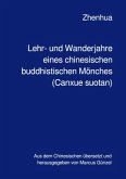 Lehr- und Wanderjahre eines chinesischen buddhistischen Mönches