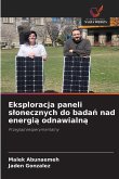 Eksploracja paneli s¿onecznych do bada¿ nad energi¿ odnawialn¿ Eksploracja paneli s¿onecznych do bada¿ nad energi¿ odnawialn¿