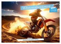Wüstenabenteuer - Spektakuläre Moto-Rallys (Wandkalender 2026 DIN A2 quer), CALVENDO Monatskalender