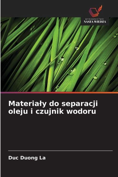 Materia¿y do separacji oleju i czujnik wodoru