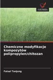 Chemiczne modyfikacje kompozytów polipropylen/chitozan