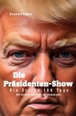 Die Präsidenten-Show