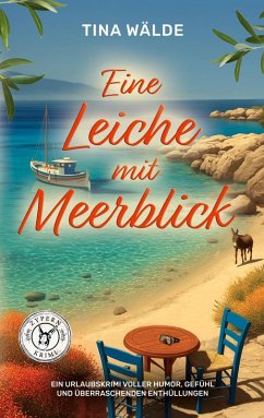 Eine Leiche mit Meerblick - Wälde, Tina Eine Leiche mit Meerblick - Wälde, Tina
