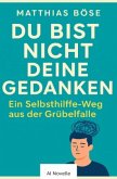 Du bist nicht deine Gedanken