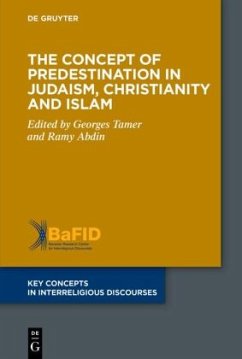 Cover The Concept of Predestination in Judaism, Christianity and Islam
