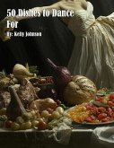 50 Dishes to Dance For (eBook, ePUB)