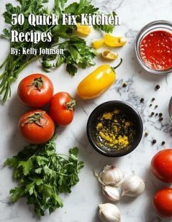 Cover 50 Quick Fix Kitchen Recipes (eBook, ePUB)