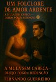 Um Folclore De Amor Ardente (eBook, ePUB)