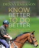 Know Better to Do Better (eBook, ePUB) Know Better to Do Better (eBook, ePUB)