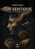 Sin sentidos (eBook, ePUB)