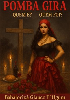 Cover Pomba Gira - Quem É? Quem Foi? (eBook, ePUB)