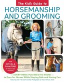 Kid's Guide to Horsemanship and Grooming (eBook, ePUB) Kid's Guide to Horsemanship and Grooming (eBook, ePUB)