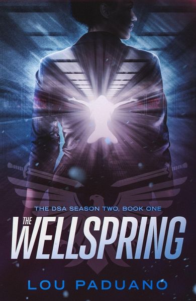 The Wellspring - DSA Season Two, Book One (eBook, ePUB) The Wellspring - DSA Season Two, Book One (eBook, ePUB)