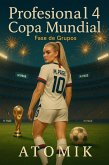 Profesional 4 Copa Mundial Fase de Grupos (eBook, ePUB) Profesional 4 Copa Mundial Fase de Grupos (eBook, ePUB)