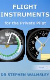Flight Instruments for the Private Pilot (Aviation Books Series, #7) (eBook, ePUB) Flight Instruments for the Private Pilot (Aviation Books Series, #7) (eBook, ePUB)