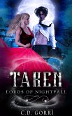 Taken (Lords of Nightfall, #2) (eBook, ePUB) Taken (Lords of Nightfall, #2) (eBook, ePUB)