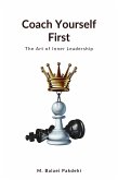 Coach Yourself First (eBook, ePUB) Coach Yourself First (eBook, ePUB)